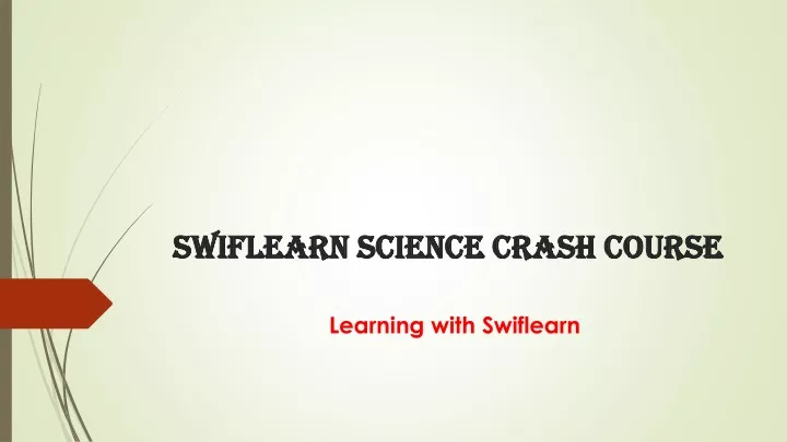 swiflearn science crash course