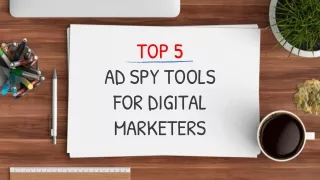 Top 5 Ad Spy Tools For Digital Marketers