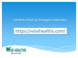 Full Body Check Up Packages in Dehradun