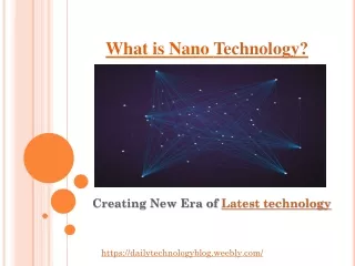 What is Nano Technology?