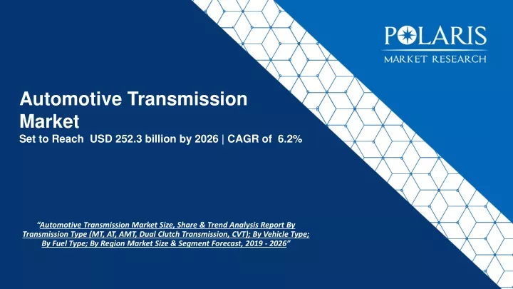 automotive transmission market set to reach usd 252 3 billion by 2026 cagr of 6 2