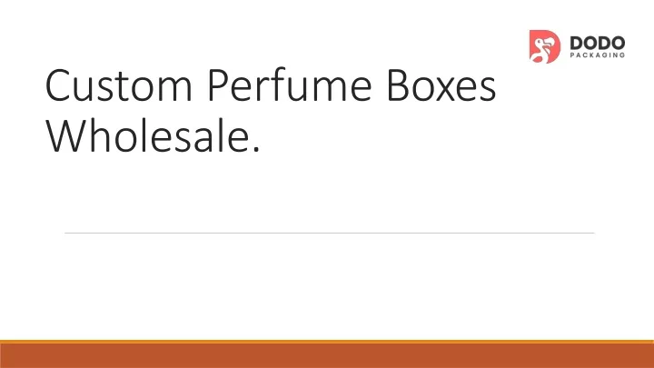 custom perfume boxes wholesale