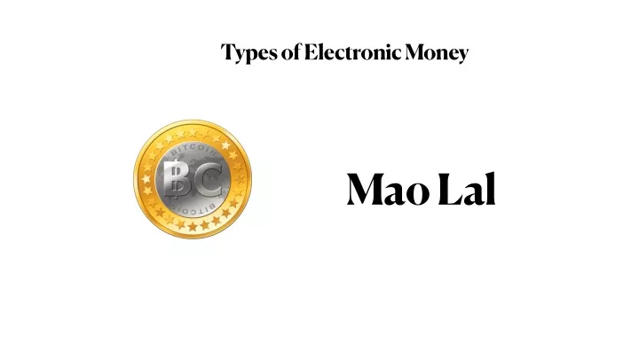 types of electronic money