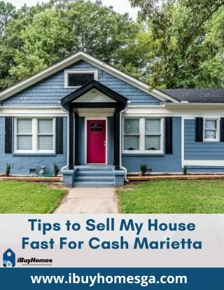 Tips to Sell My House Fast For Cash Marietta