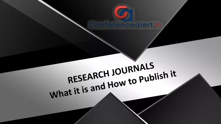 research journals what it is and how to publish it