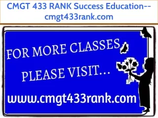 CMGT 433 RANK Success Education--cmgt433rank.com