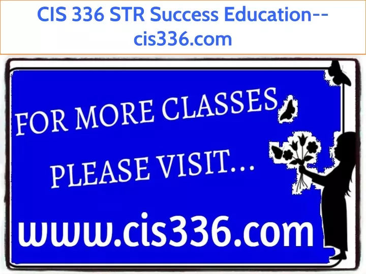 cis 336 str success education cis336 com