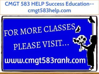 CMGT 583 HELP Success Education--cmgt583help.com