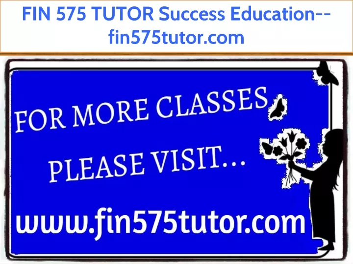 fin 575 tutor success education fin575tutor com