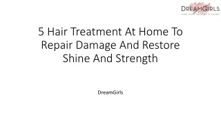 5 Hair Treatment At Home To Repair Damage And Restore Shine And Strength
