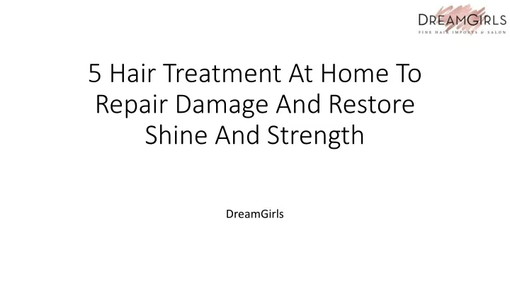 5 hair treatment at home to repair damage