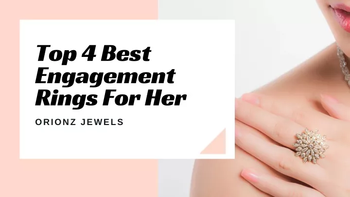 top 4 best engagement rings for her