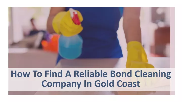 how to find a reliable bond cleaning company