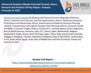 Advanced Analytics Market Potential Growth, Share, Demand And Analysis Of Key Players- Analysis Forecasts To 2027