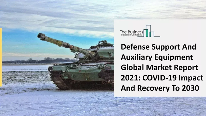 defense support and auxiliary equipment global