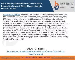 Cloud Security Market Potential Growth, Share, Demand And Analysis Of Key Players- Analysis Forecasts To 2027