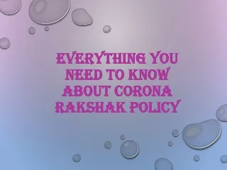 Everything you need to know about Corona Rakshak policy