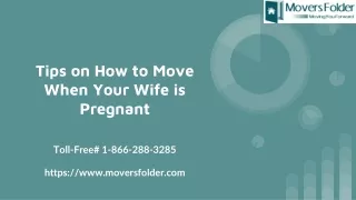 tips on how to move when your wife is pregnant