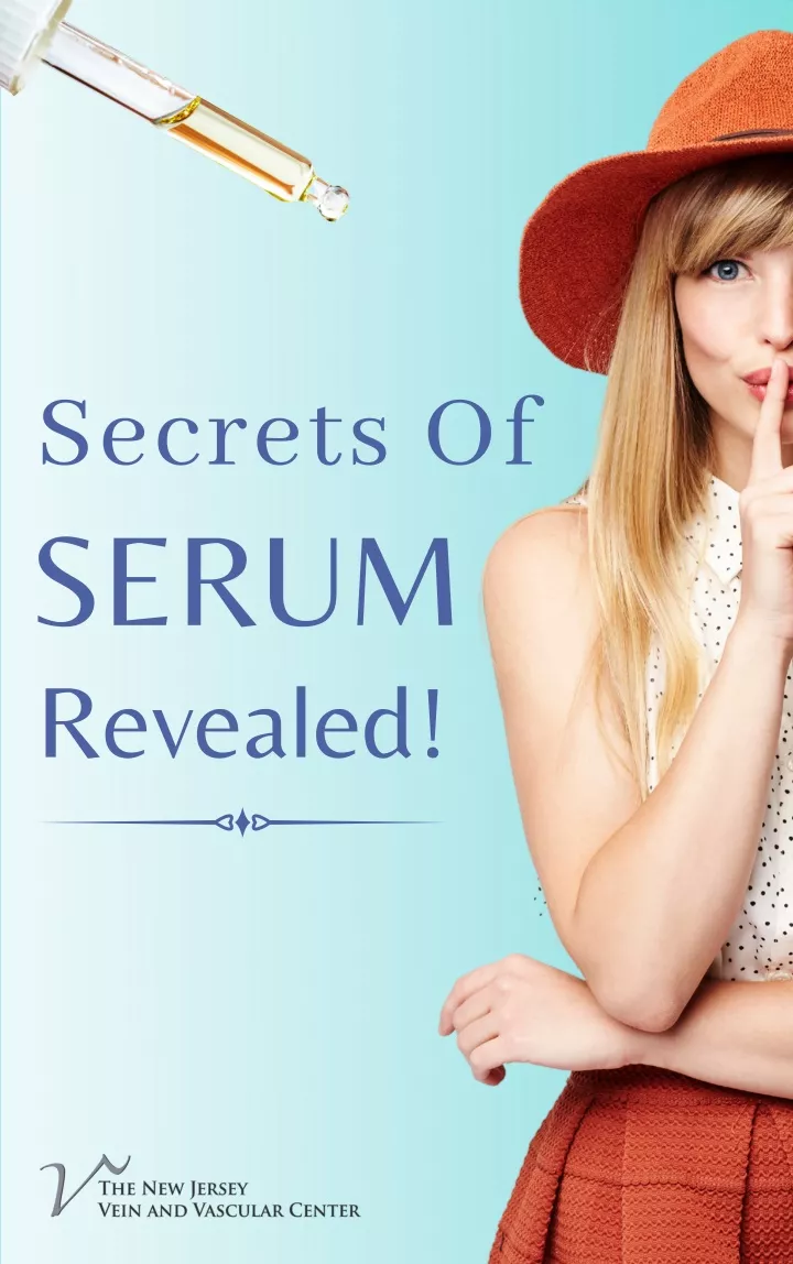 secrets of serum revealed
