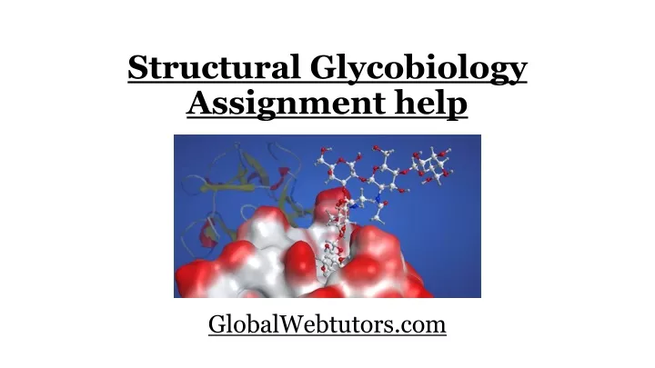structural glycobiology assignment help
