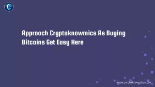 approach cryptoknowmics as buying bitcoins