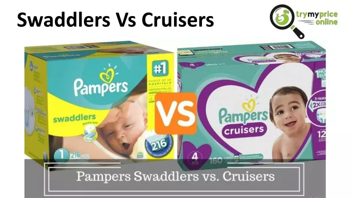 swaddlers vs cruisers