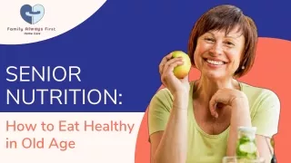 What Is the Best Nutrition For Seniors? Visit Us