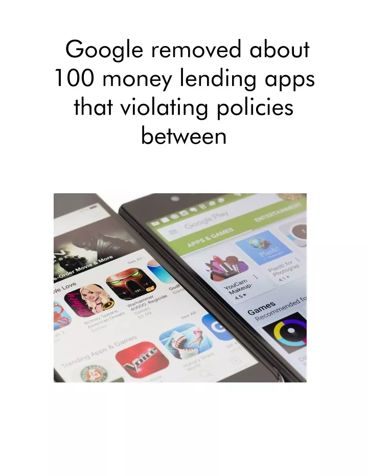 google removed about 100 money lending apps that