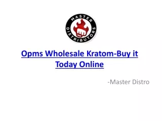 Opms Wholesale Kratom - Master Distro