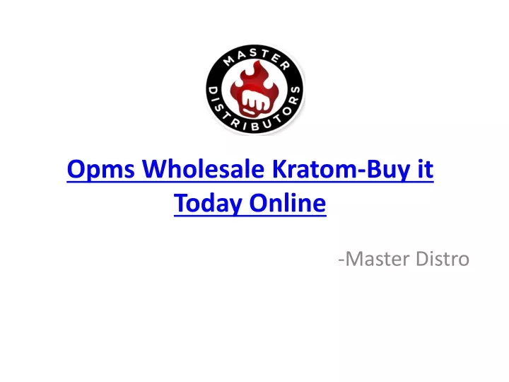 opms wholesale kratom buy it today online