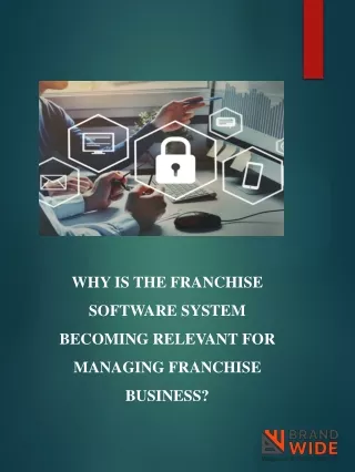 why is the franchise software system becoming relevant for managing franchise business