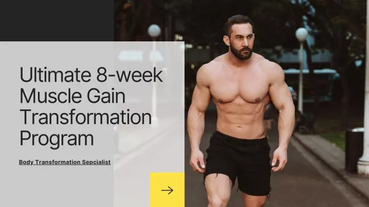 ultimate 8 week muscle gain transformation program