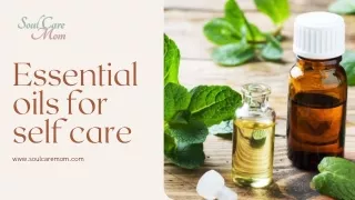 Essential oils for self care | Essential oils for moms