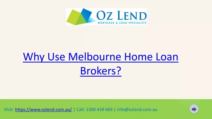 why use melbourne home loan brokers