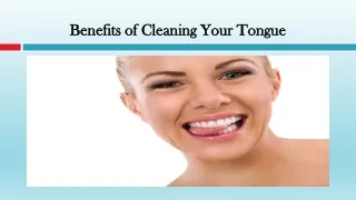 Benefits of Cleaning your Tongue