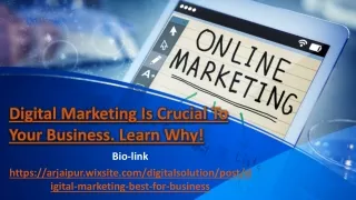 digital marketing is crucial to your business learn why