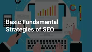 Basic Fundamental Strategies of SEO