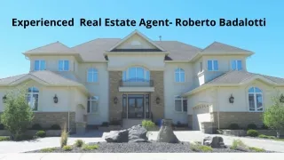 Experienced Real Estate Agent- Roberto Badalotti