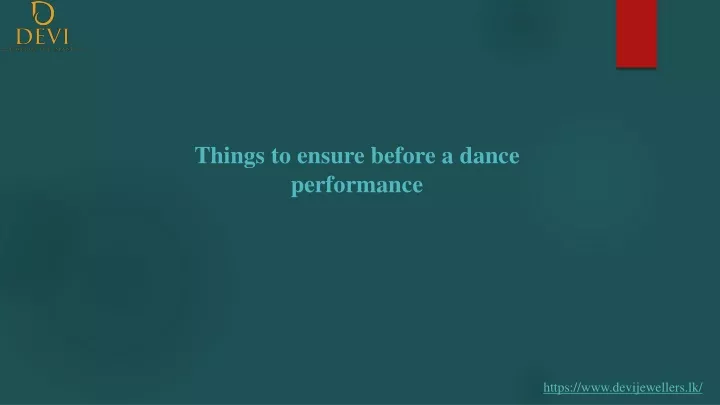 things to ensure before a dance performance