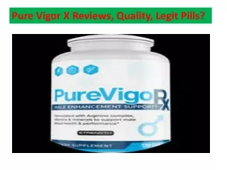 How to utilize Pure Vigor X?