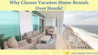 Why Choose Vacation Rental over the Hotel?