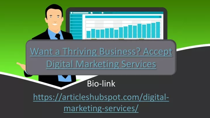 want a thriving business accept digital marketing services