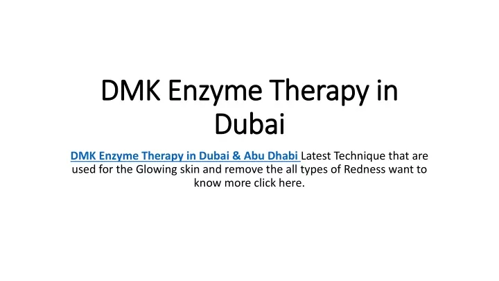 dmk enzyme therapy in dubai