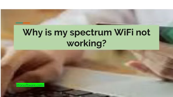 why is my spectrum wifi not working