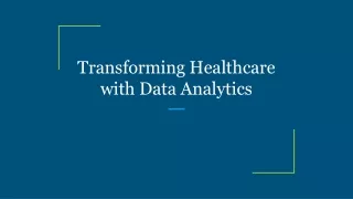 Transforming Healthcare with Data Analytics