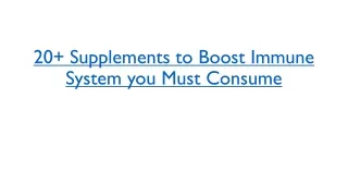 20  Supplements to Boost Immune System you Must Consume