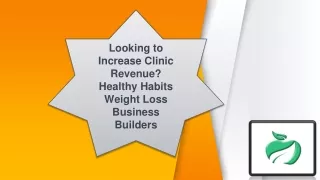 Looking to Increase Clinic Revenue Healthy Habits Weight Loss Business Builders