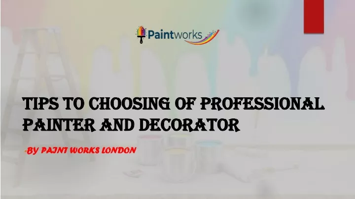 tips to choosing of professional painter and decorator