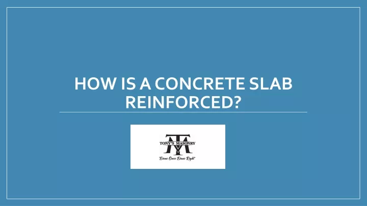 how is a concrete slab reinforced