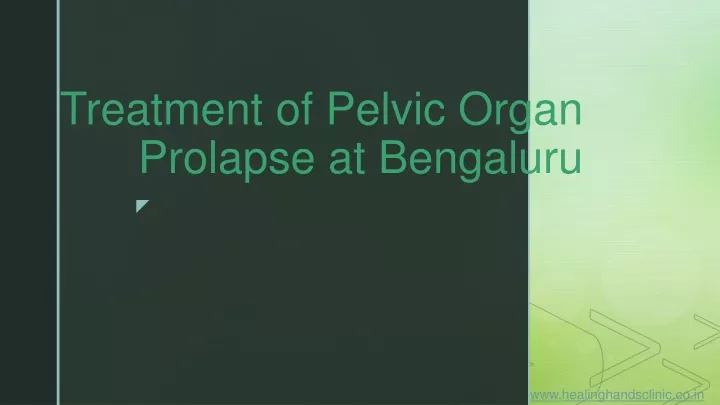 treatment of pelvic organ prolapse at bengaluru